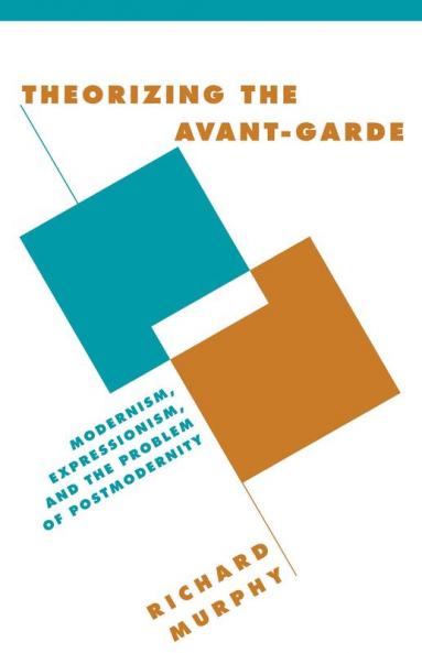 Theorizing the Avant-Garde