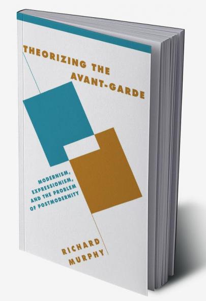 Theorizing the Avant-Garde