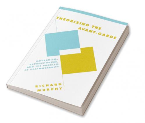 Theorizing the Avant-Garde
