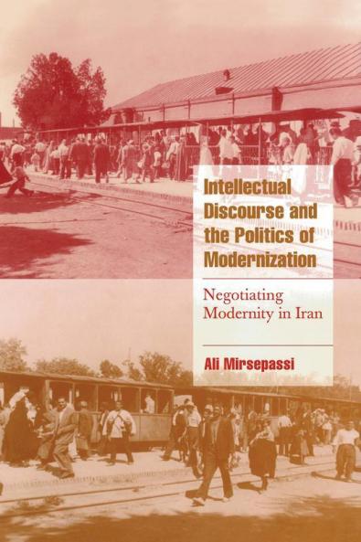 Intellectual Discourse and the Politics of Modernization