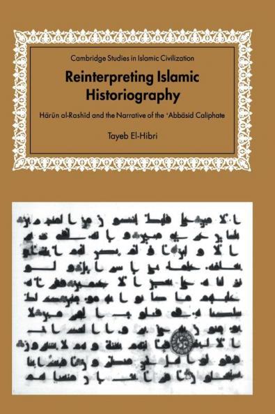 Reinterpreting Islamic Historiography