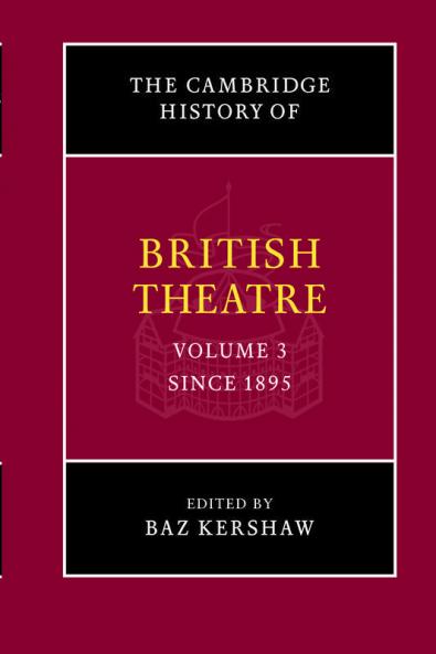 The Cambridge History of British Theatre