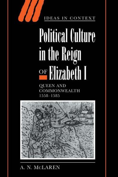 Political Culture in the Reign of Elizabeth I