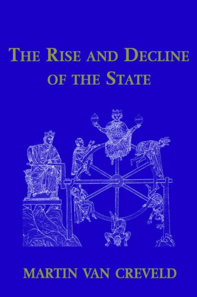 The Rise and Decline of the State