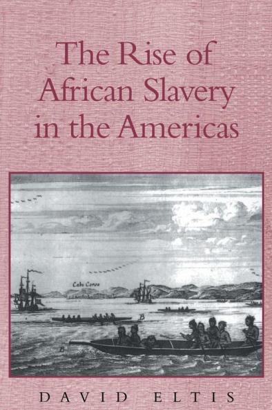 The Rise of African Slavery in the Americas