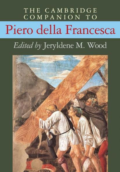 The Cambridge Companion to Piero Della Francesca