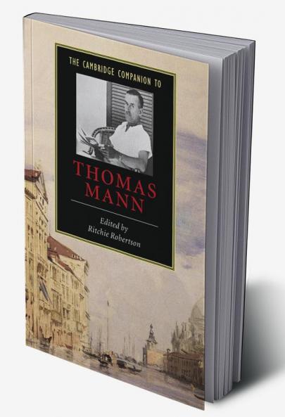 The Cambridge Companion to Thomas Mann