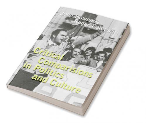 Critical Comparisons in Politics and Culture