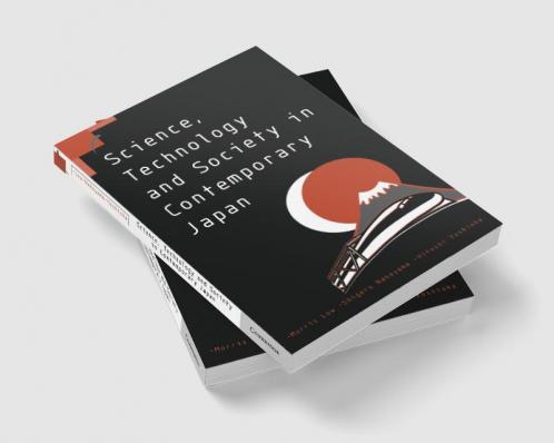 Science Technology and Society in Contemporary Japan