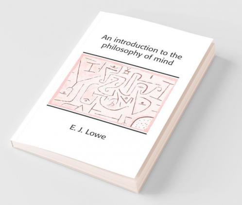 An Introduction to the Philosophy of Mind