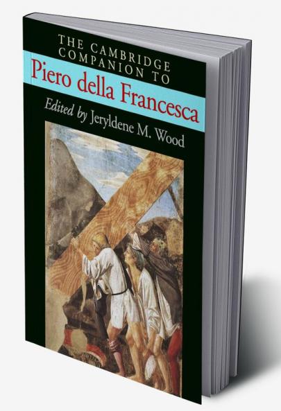 The Cambridge Companion to Piero Della Francesca