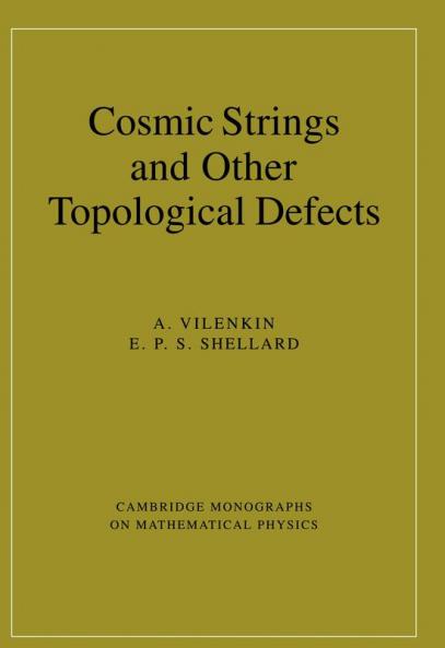 Cosmic Strings and Other Topological Defects