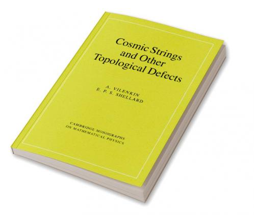 Cosmic Strings and Other Topological Defects
