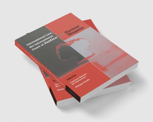 International Law the International Court of Justice and Nuclear Weapons