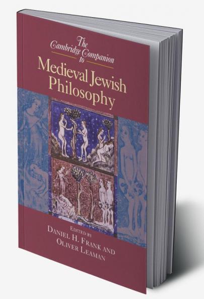 The Cambridge Companion to Medieval Jewish Philosophy