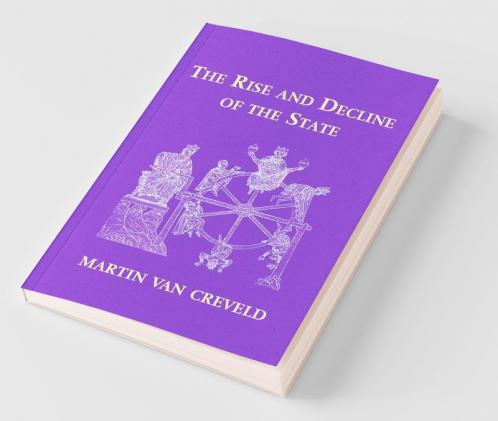 The Rise and Decline of the State