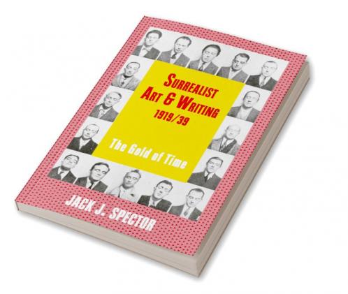 Surrealist Art and Writing 1919-1939