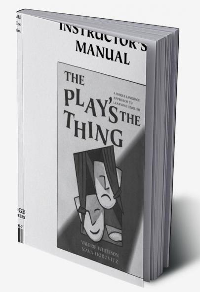 The Play's the Thing Instructor's Manual