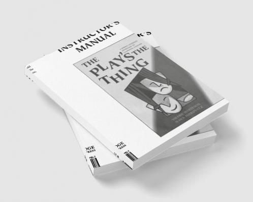 The Play's the Thing Instructor's Manual