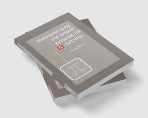 Communicating and Mobile Systems