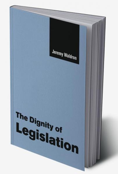 The Dignity of Legislation
