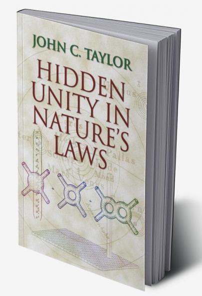 Hidden Unity in Nature's Laws