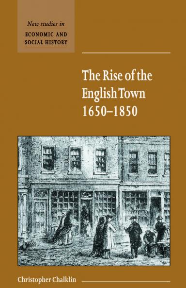 The Rise of the English Town 1650 1850