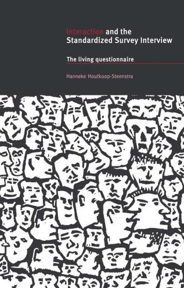 Interaction and the Standardized Survey             Interview