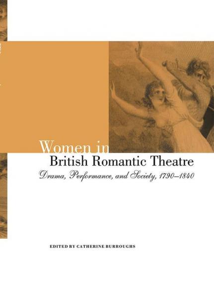 Women in British Romantic Theatre
