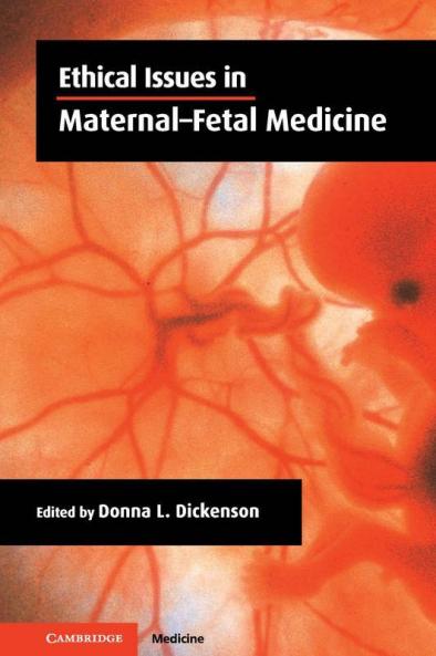 Ethical Issues in Maternal-Fetal Medicine