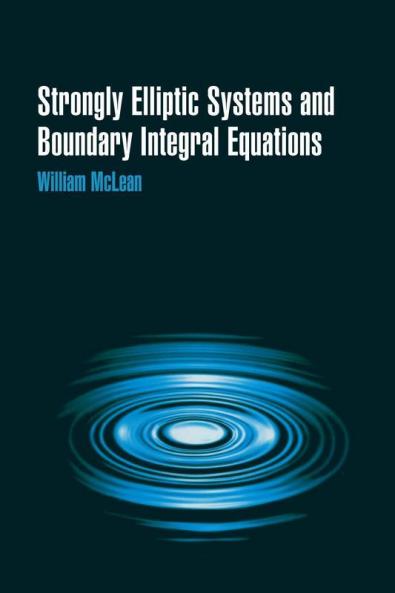 Strongly Elliptic Systems and Boundary Integral Equations