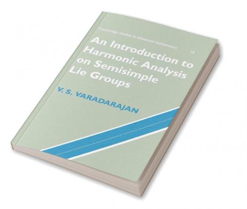 An Introduction to Harmonic Analysis on Semisimple Lie Groups