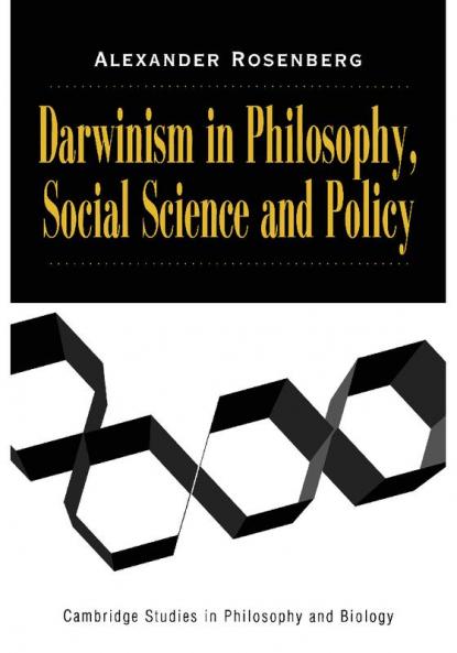 Darwinism in Philosophy Social Science and Policy