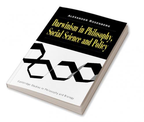 Darwinism in Philosophy Social Science and Policy