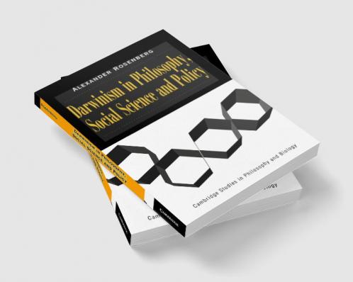 Darwinism in Philosophy Social Science and Policy