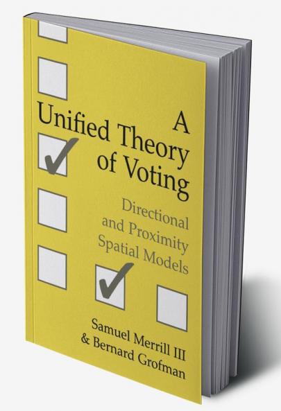 A Unified Theory of Voting