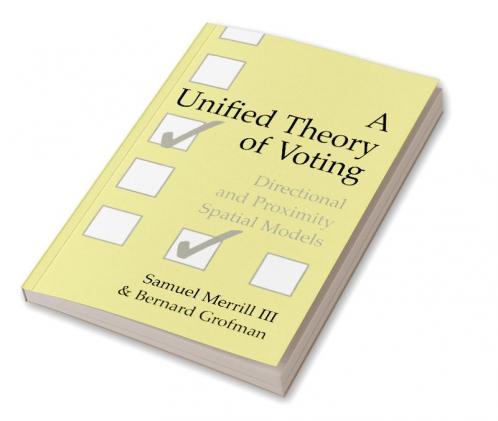 A Unified Theory of Voting