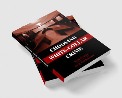 Choosing White-Collar Crime