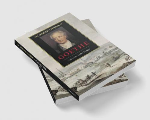 The Cambridge Companion to Goethe