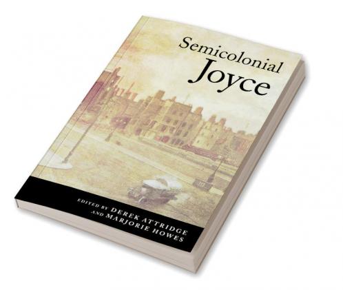 Semicolonial Joyce