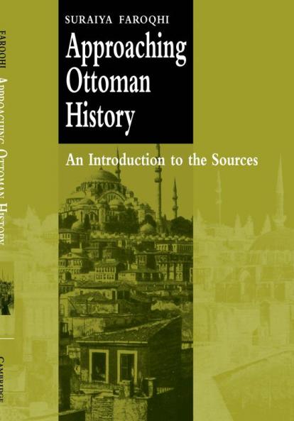 Approaching Ottoman History
