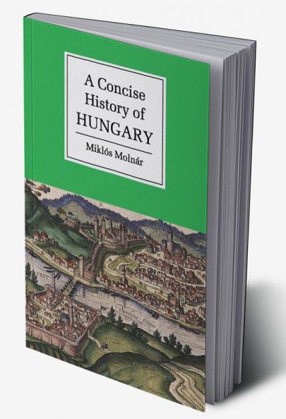 A Concise History of Hungary