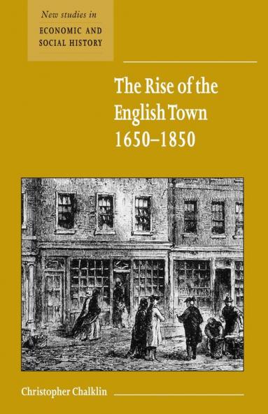 The Rise of the English Town 1650 1850