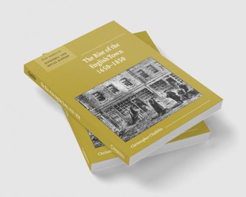 The Rise of the English Town 1650 1850
