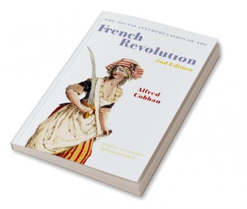 The Social Interpretation of the French Revolution