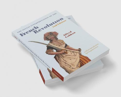 The Social Interpretation of the French Revolution