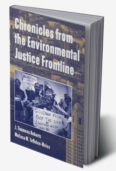 Chronicles from the Environmental Justice Frontline
