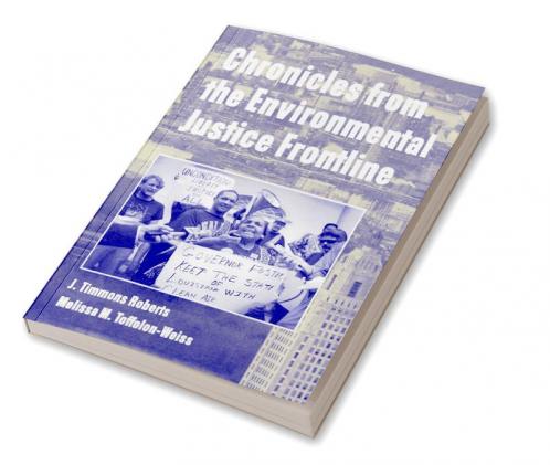 Chronicles from the Environmental Justice Frontline