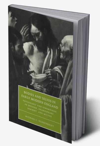 Bodies and Selves in Early Modern England