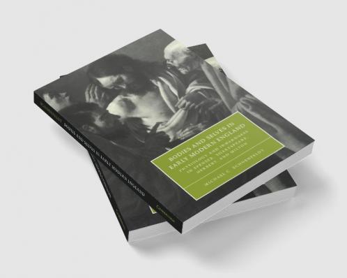 Bodies and Selves in Early Modern England